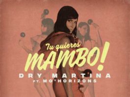 ¿Quieres Mambo? Dry Martina te lo trae