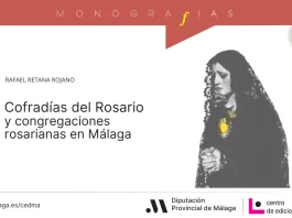 El CEDMA de la Diputación edita un libro sobre las cofradías del Rosario y las congregaciones rosarianas de Málaga