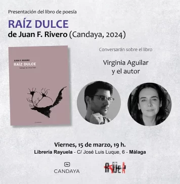 Candaya Anuncia el Lanzamiento de «Raíz Dulce», el Nuevo Libro del Poeta Juan F. Rivero