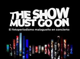 El fotoperiodismo malagueño se sube al escenario en la exposición ‘The show must go on’ El fotoperiodismo malagueño se sube al escenario en la exposición ‘The show must go on’