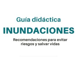 Recomendaciones de Autoprotección ante Episodios de Lluvias Intensas