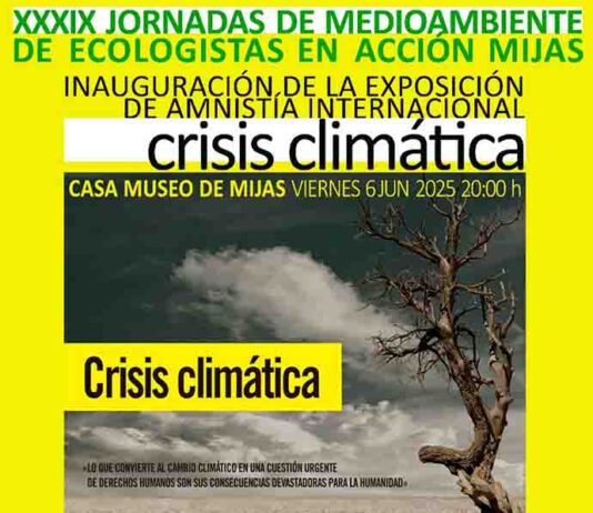 La Casa Museo de Mijas inaugura la exposición “Crisis Climática”, apertura de las XXXIX Jornadas de Medio Ambiente