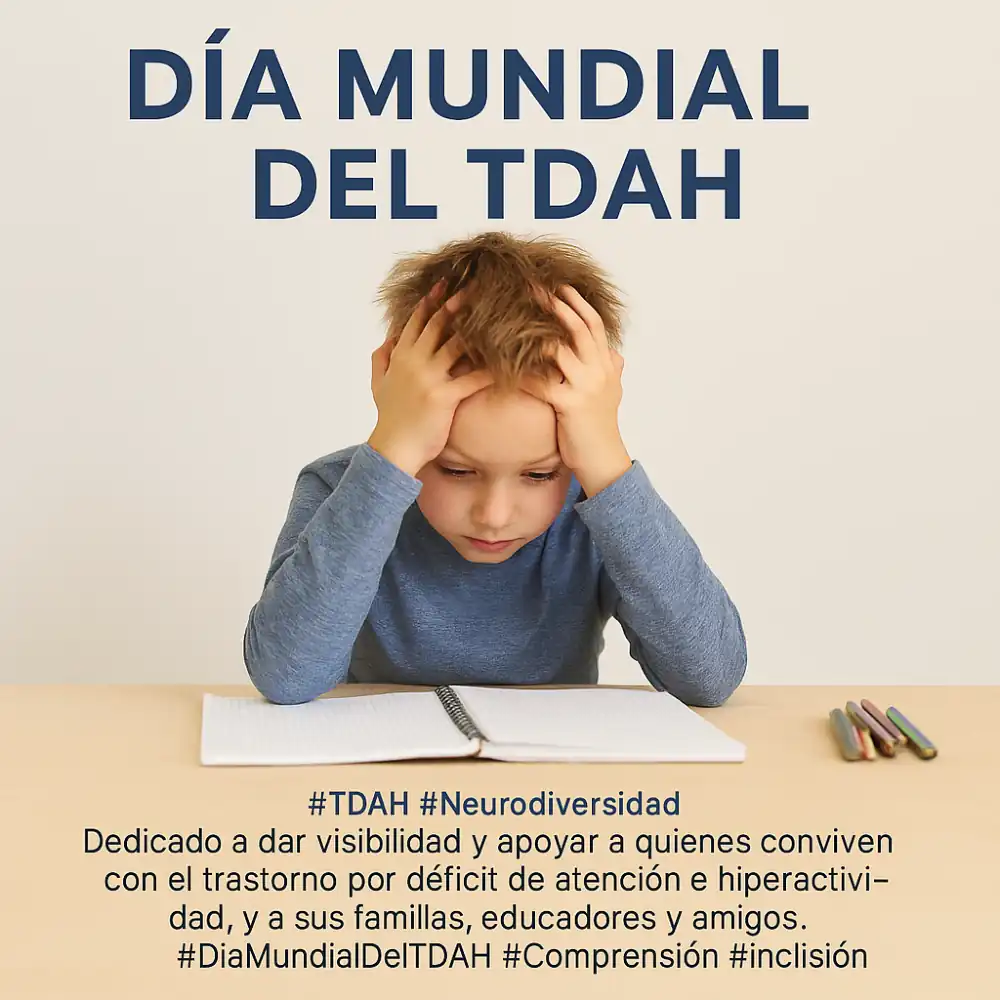 Día Mundial del Trastorno por Déficit de Atención e Hiperactividad: comprender, apoyar y visibilizar