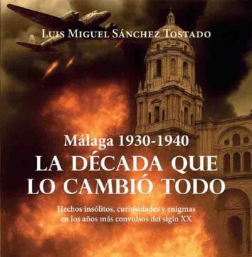 La historia desconocida de Málaga sale a la luz en La década que lo cambió todo, un libro solidario cuya recaudación ayudará a pacientes con Alzheimer