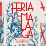 La Feria de Málaga 2026 ya calienta motores: el pregón del entrenador del ascenso abre una edición cargada de ilusión CARTEL FERIA MALAGA 2026