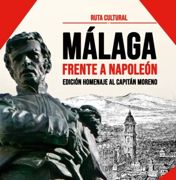 Una ruta cultural recorrerá la Málaga que resistió a Napoleón en homenaje al capitán Vicente Moreno Una ruta cultural recorrerá la Málaga que resistió a Napoleón en homenaje al capitán Vicente Moreno