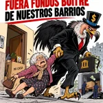 Cuando atacan los fondos buitre, luchamos unidas las gentes Cuando atacan los fondos buitre, luchamos unidas las gentes por Eduardo Madronal Pedraza