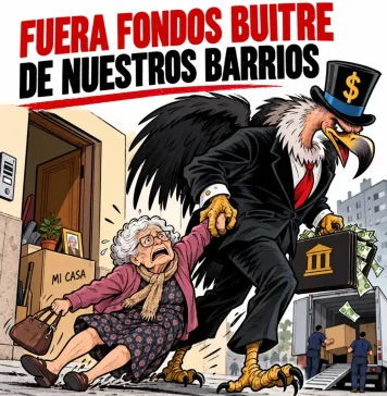 Cuando atacan los fondos buitre, luchamos unidas las gentes Cuando atacan los fondos buitre, luchamos unidas las gentes por Eduardo Madronal Pedraza